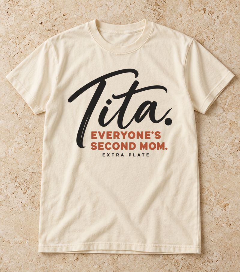 Tita: Everyone’s Second Mom Tee