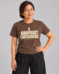 I Brought Containers Tee in tsokolate — model front view